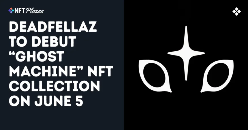 Dead Fellas will debut the Ghost Machine NFT Collection on June 5th